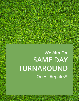 We aim for same day turnaround on all repairs.
